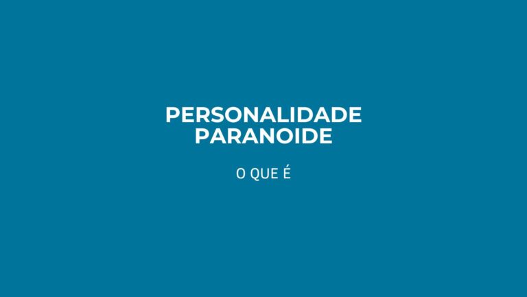 Personalidade Paranoide