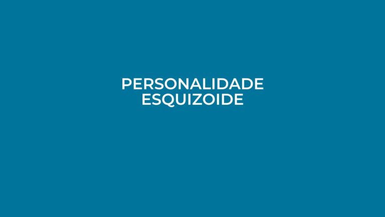 personalidade Esquizoide