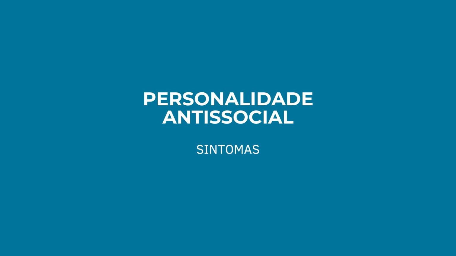 Personalidade Antissocial - CLÍNICA PSICOLOGIA EMMENTE