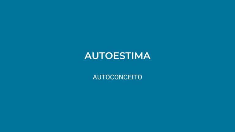 Autoestima e Autoconceito